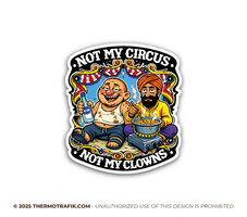 not my circus not my clowns sticker met oost europeaan en aziaat chauffeur 