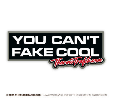 you can&#039;t fake cool sticker thermo trafik voor trucks